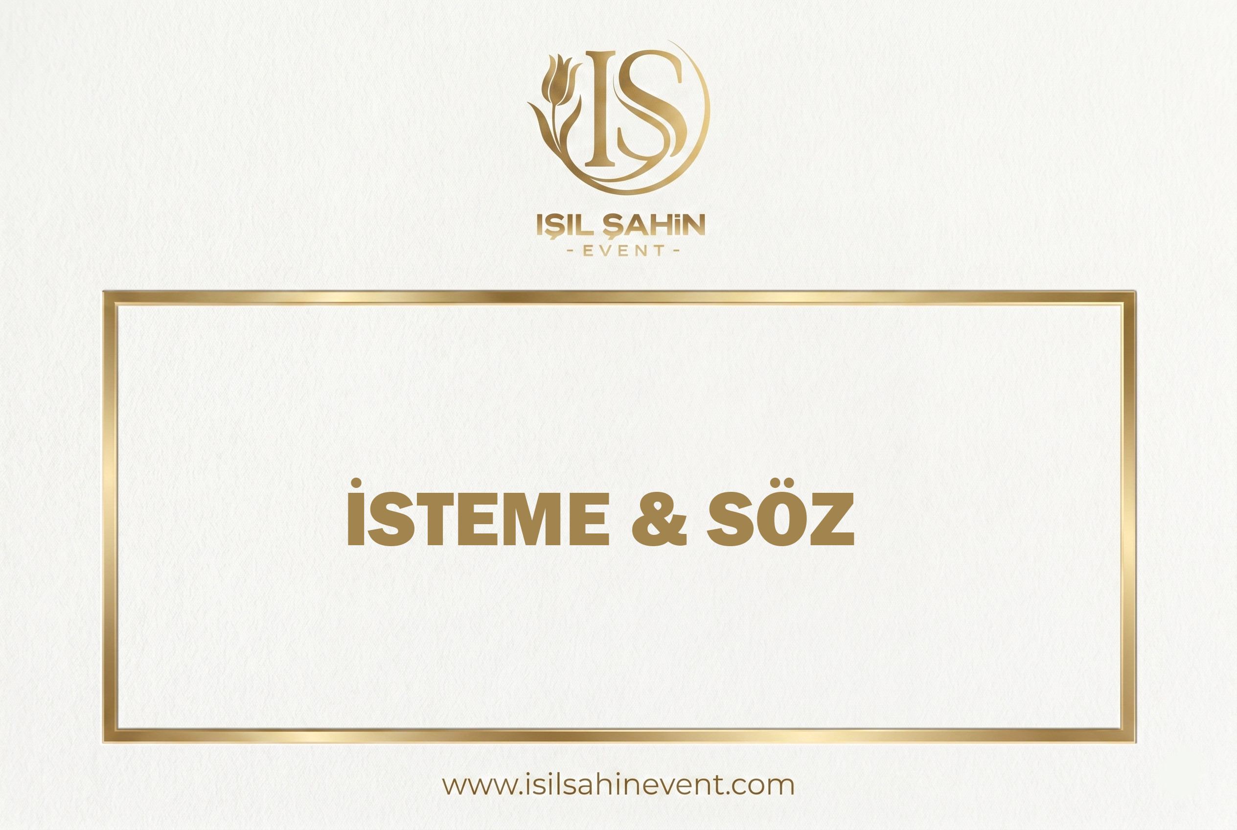 İsteme & Söz